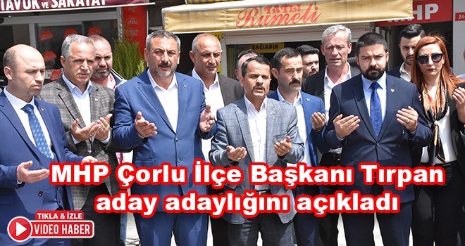 Barış Tırpan aday adaylığını açıkladı