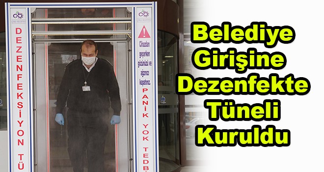 Çorlu’da Belediye Girişine Dezenfeksiyon Tüneli Kuruldu