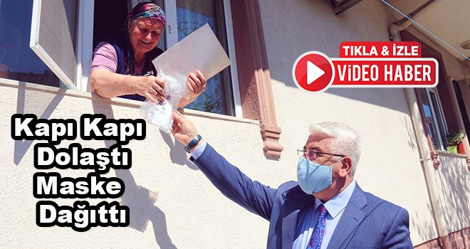 Ergene Belediye Başkanı Rasim Yüksel kapı kapı dolaşarak maske dağıtıyor