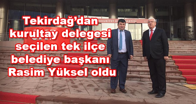 Tekirdağ’da Rasim Yüksel farkı