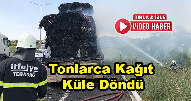 Tonlarca kağıt küle döndü