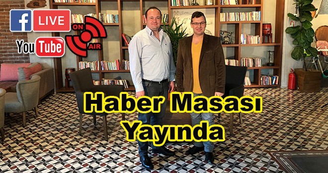 Haber Masası Sizlerle