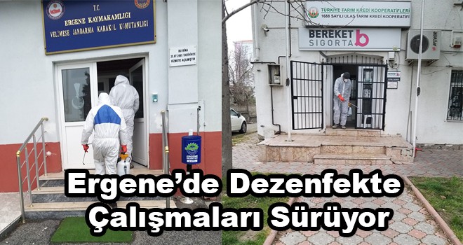 Ergene Belediyesi Dezenfekte Çalışmalarını Aralıksız Devam Ettiriyor