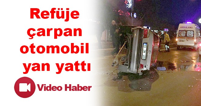 Refüje çarpan otomobil takla attı 2 yaralı