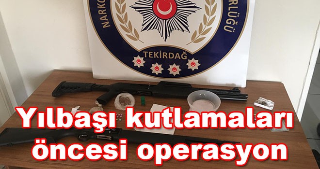 Çorlu polisinden yılbaşı gecesi uyuşturucu operasyonu