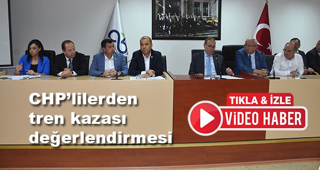 CHP heyetinden tren kazası açıklaması