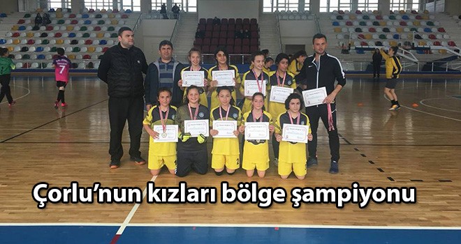 Çorlu’nun kızları bölge şampiyonu