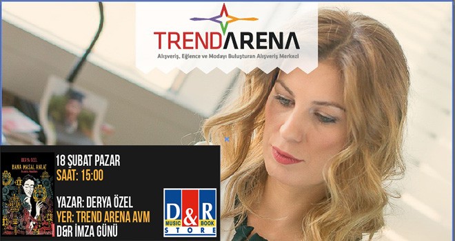 Trend Arena Derya Özel'i Ağırlayacak