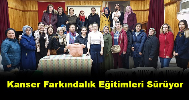 Kanser Farkındalık Eğitimleri Sürüyor