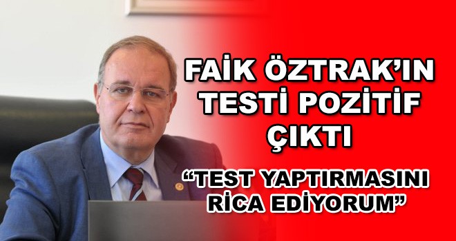 Faik Öztrak Koronavirüse Yakalandı