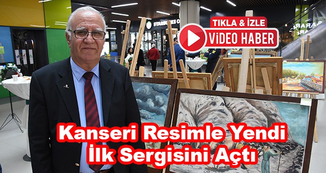 Kanseri Resimle Yendi Sergi Açtı