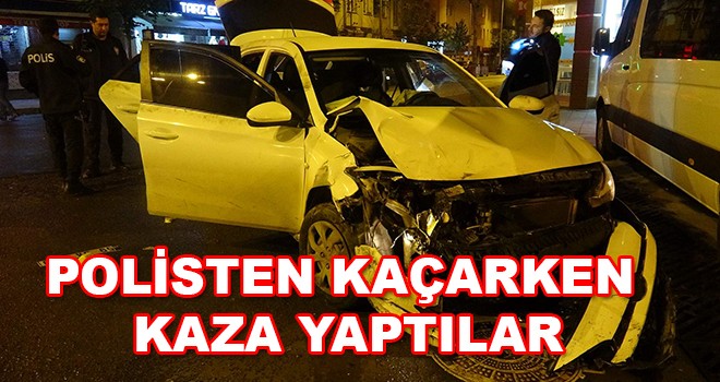 Polisten kaçarken kaza yaptılar