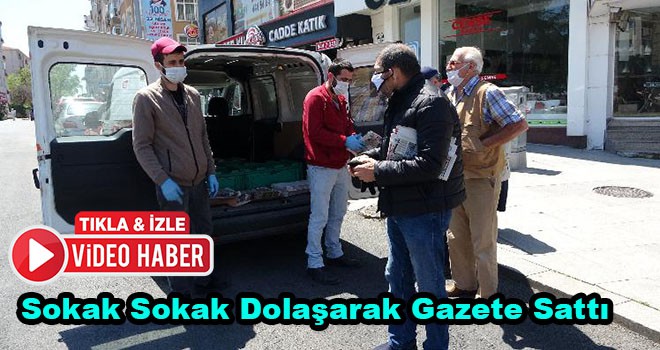 Sokak Sokak Dolaşarak Gazete Sattı