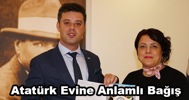 Çorlu Atatürk Evine anlamlı bağış